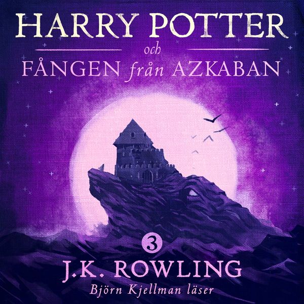 Cover Art for 9781781108970, Harry Potter och fången från Azkaban by J.K. Rowling