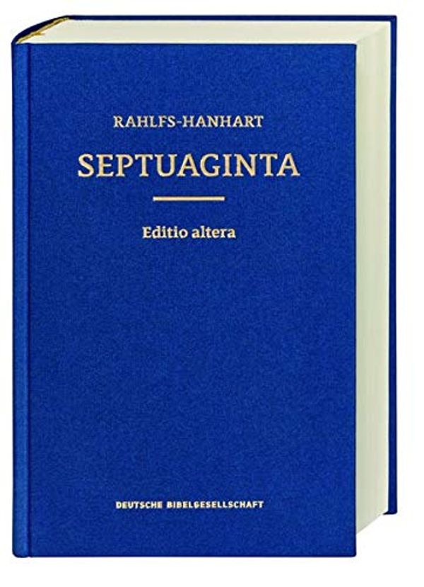 Cover Art for 9783438051127, Septuaginta: Editio altera; Großformat by Robert Hanhart