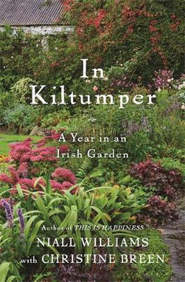 Cover Art for 9781635577181, In Kiltumper by Niall Williams, Christine Breen