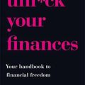Cover Art for 9781409187172, Unf*ck Your Finances by Melissa Browne