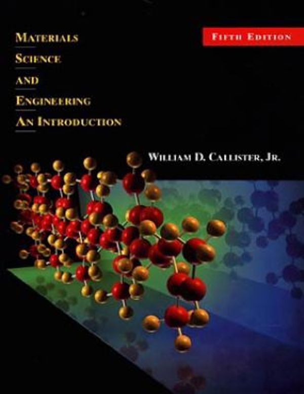 Cover Art for 0978047132015, Materials Science and Engineering : An Introduction by William D. Callister