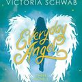 Cover Art for 9780702301568, Everyday Angel (3 book bind-up) by Victoria Schwab
