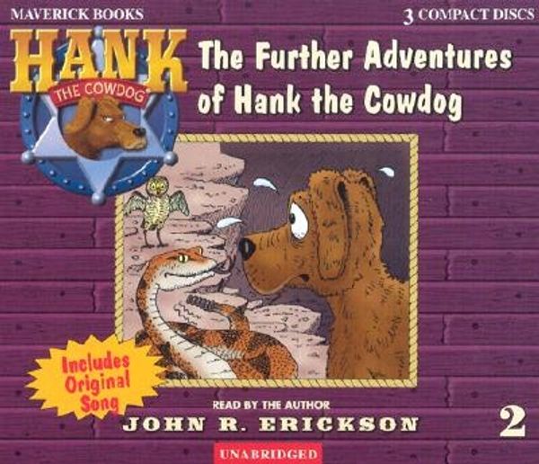 Cover Art for 9781591886020, The Further Adventures of Hank the Cowdog by John R Erickson