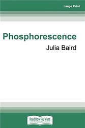 Cover Art for 9780369342218, Phosphorescence by Julia Baird