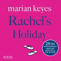 Cover Art for B09R29N9QC, Rachel's Holiday by Marian Keyes