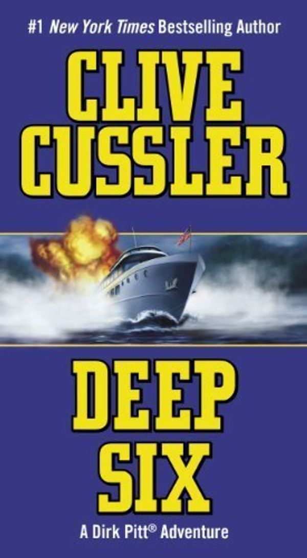 Cover Art for B00ZATPZME, Deep Six (Dirk Pitt Adventure) by Cussler, Clive (2006) Mass Market Paperback by Unknown