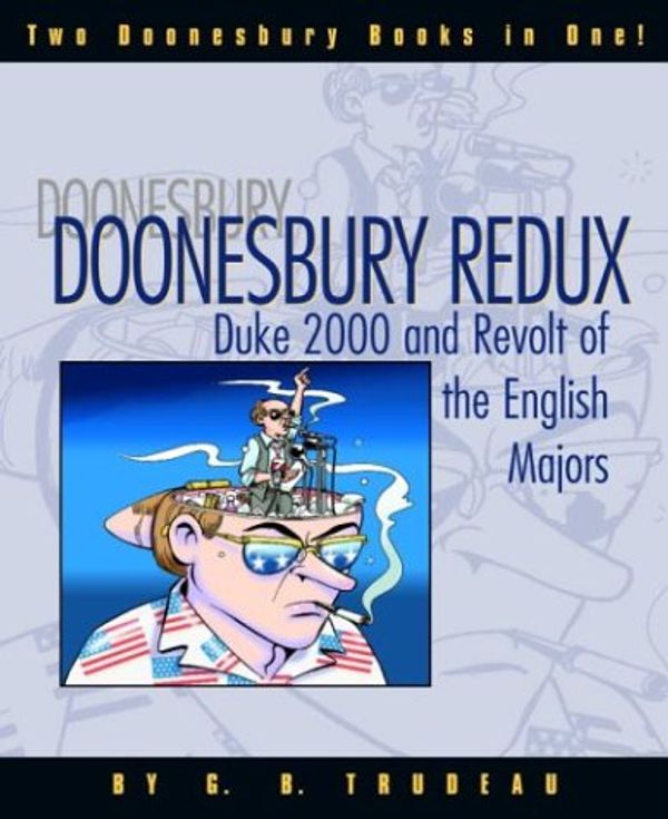 Cover Art for 9780517224076, Doonesbury Redux: Duke 2000 and Revolt of the English Majors by G. B. Trudeau