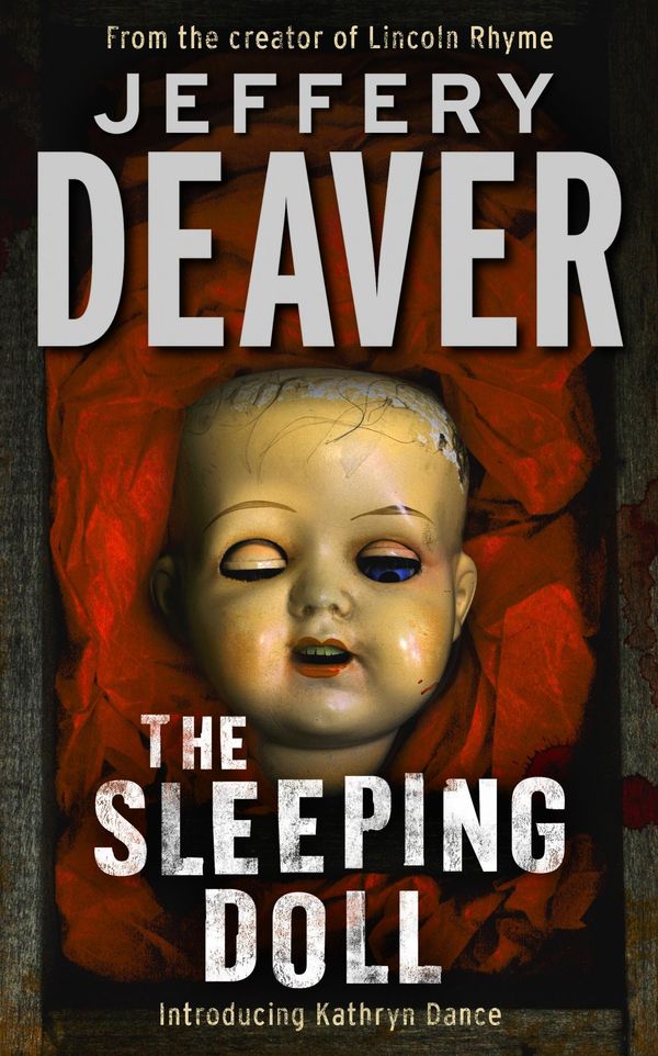 Cover Art for 9781844568765, The Sleeping Doll: Kathryn Dance Book 1 by Jeffery Deaver