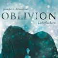 Cover Art for 9783551583871, Obsidian 0: Oblivion 3. Lichtflackern (Opal aus Daemons Sicht erzählt) by Jennifer L. Armentrout