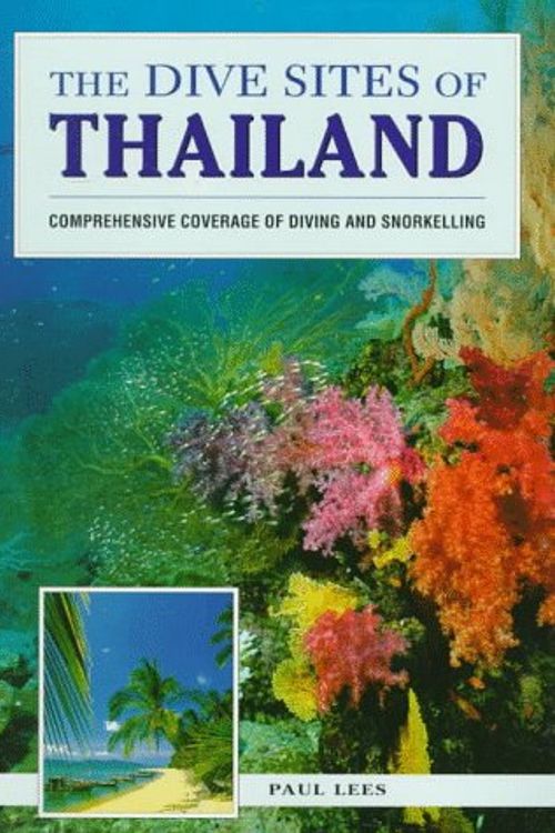 Cover Art for 9780844248493, The Dive Sites of Thailand by Paul Lees
