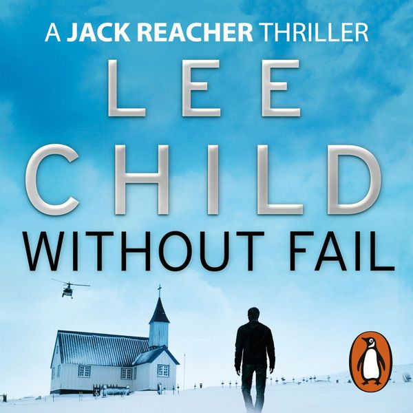 Cover Art for 9781448169375, Without Fail: (Jack Reacher 6) by Lee Child