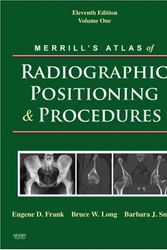 Cover Art for 9780323033176, Merrill's Atlas of Radiographic Positioning and Procedures by Eugene D. Frank