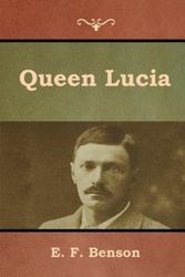Cover Art for 9781618956026, Queen Lucia by E. F. Benson