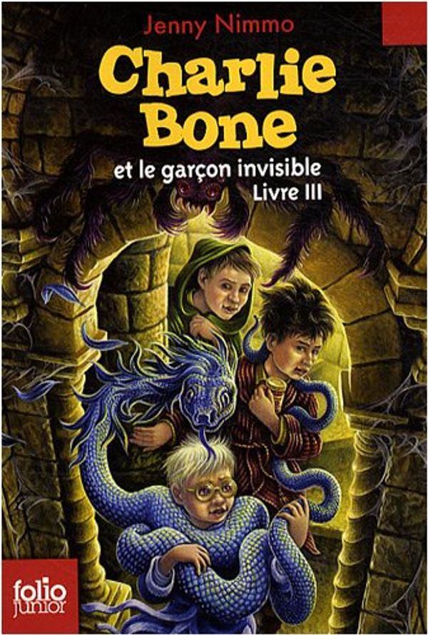 Cover Art for 9782070615476, Charlie Bone, Tome 3 : Charlie Bone et le garçon invisible by Jenny Nimmo