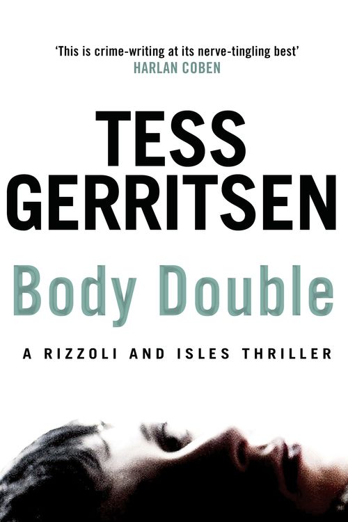 Cover Art for 9780553824506, Body Double: (Rizzoli & Isles series 4) by Tess Gerritsen
