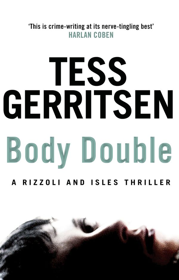 Cover Art for 9780553824506, Body Double: (Rizzoli & Isles series 4) by Tess Gerritsen