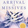 Cover Art for 9781785658921, The Arrival of Missives by Aliya Whiteley