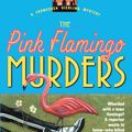Cover Art for 9780307575005, The Pink Flamingo Murders by Elaine Viets