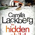 Cover Art for 9780007419470, Hidden Child by Camilla Lackberg