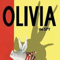 Cover Art for 9781481457958, Olivia the Spy by Ian Falconer
