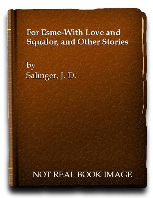 Cover Art for 9780450005268, For Esme-With Love and Squalor, and Other Stories by J. D. Salinger