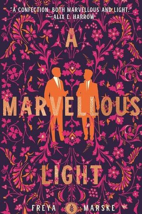 Cover Art for 9781250788870, A Marvellous Light by Freya Marske