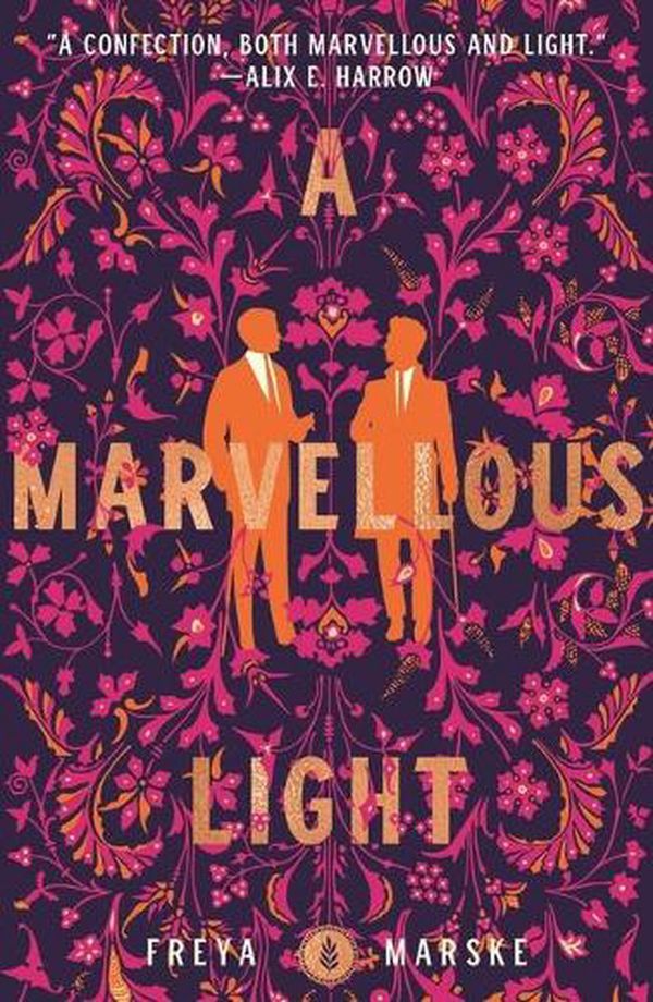 Cover Art for 9781250788870, A Marvellous Light by Freya Marske