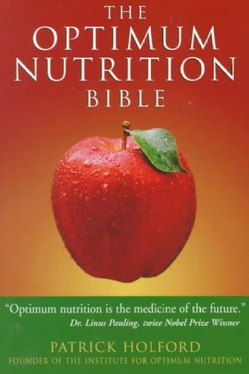 Cover Art for 9781580910156, The Optimum Nutrition Bible by Patrick Holford