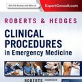 Cover Art for 9781455706068, Roberts and Hedges' Clinical Procedures in Emergency Medicine by Roberts MD FACEP FAAEM FACMT, James R.