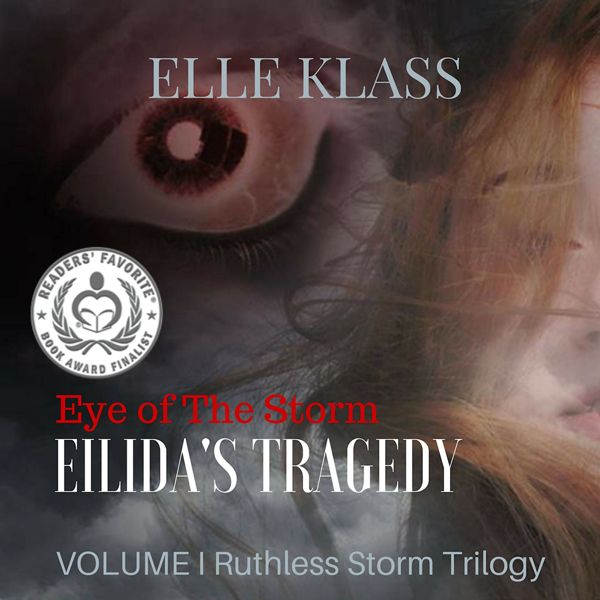 Cover Art for B019HM0QO6, Eye of the Storm: Eilida's Tragedy: Ruthless Storm Trilogy, Book 1 (Unabridged) by Unknown