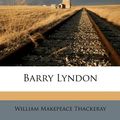 Cover Art for 9781173684921, Barry Lyndon by William Makepeace Thackeray