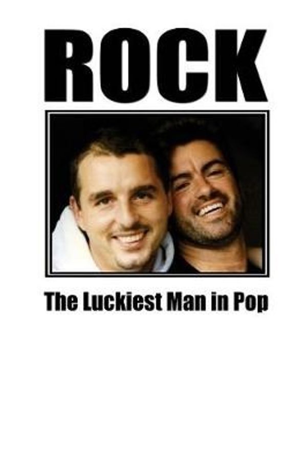 Cover Art for 9781979231909, ROCK - The Luckiest Man in Pop by Andros Georgiou