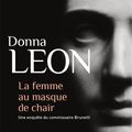 Cover Art for 9782702145463, La Femme Au Masque de Chair [French] by Donna Leon