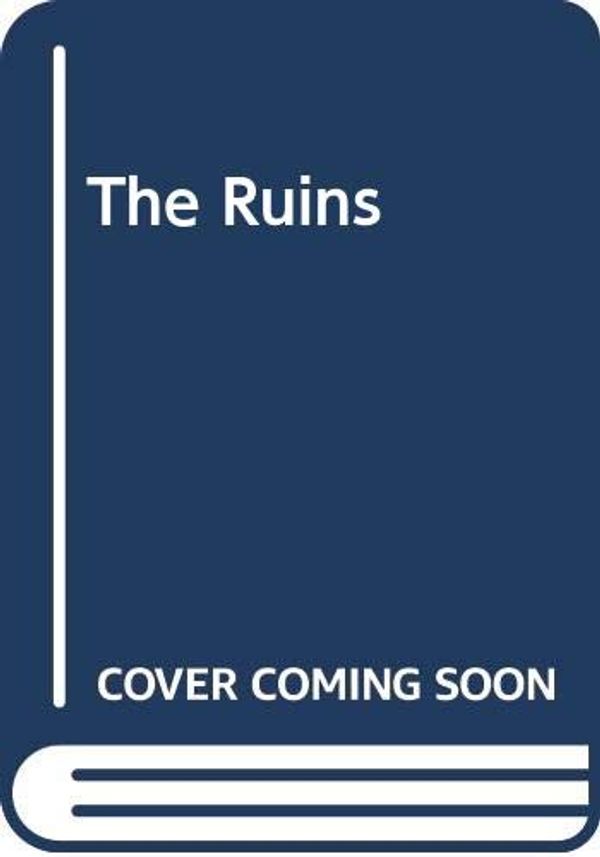 Cover Art for 9780552157353, The Ruins by Scott Smith