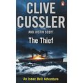 Cover Art for 9781405929578, The Thief: Isaac Bell #5 by Clive Cussler, Justin Scott