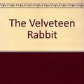 Cover Art for 9780099529514, The Velveteen Rabbit by Margery Williams