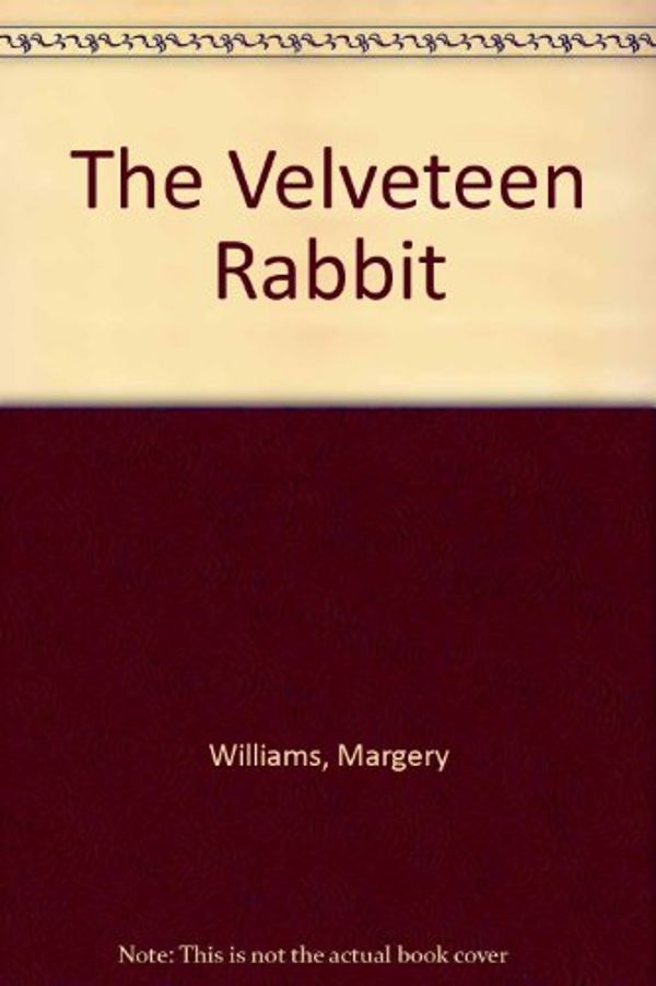 Cover Art for 9780099529514, The Velveteen Rabbit by Margery Williams