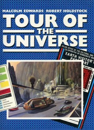 Cover Art for 9780831787974, Tour of the Universe by Malcolm Edwards; Robert Holdstock