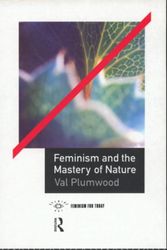 Cover Art for 9780415068109, Feminism and the Mastery of Nature by Val Plumwood