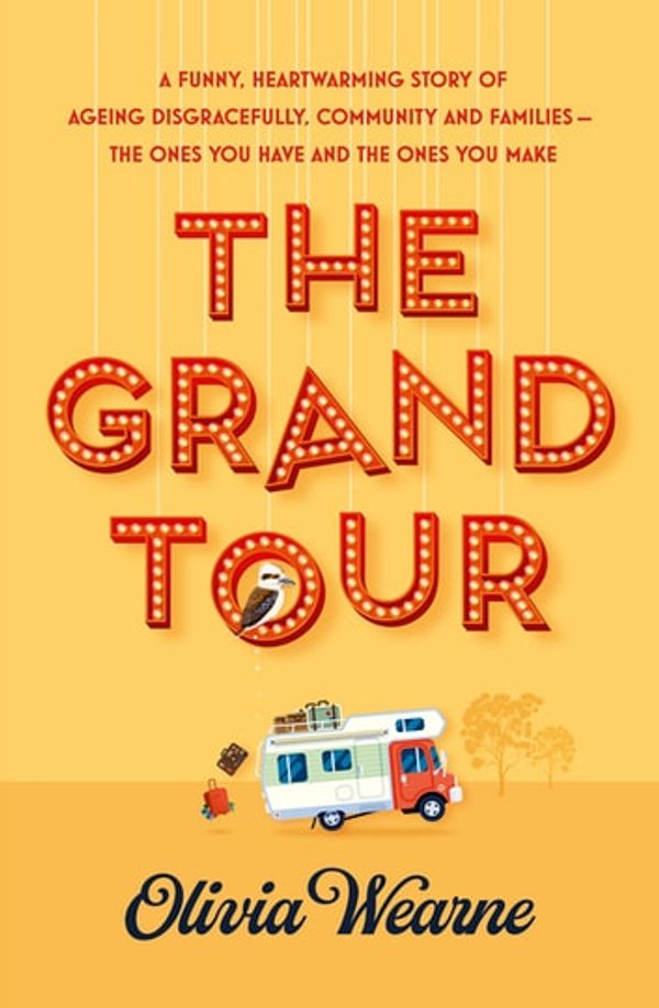 Cover Art for 9781867203810, The Grand Tour by Olivia Wearne