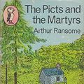 Cover Art for 9780140304794, The Picts and the Martyrs by Arthur Ransome