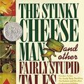 Cover Art for 8601415907070, The Stinky Cheese Man and Other Fairly Stupid Tales by Jon Scieszka