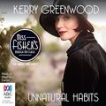 Cover Art for 9781486203390, Unnatural Habits by Kerry Greenwood