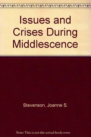 Cover Art for 9780838544099, Issues and Crises During Middlescence by Joanne S. Stevenson