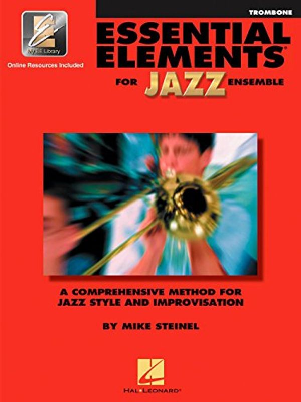 Cover Art for 9780793596256, Essential Elements for Jazz Ensemble a Comprehensive Method for Jazz Style and Improvisation by Mike Steinel