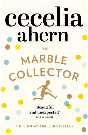Cover Art for 9780007501847, The Marble Collector by Cecelia Ahern