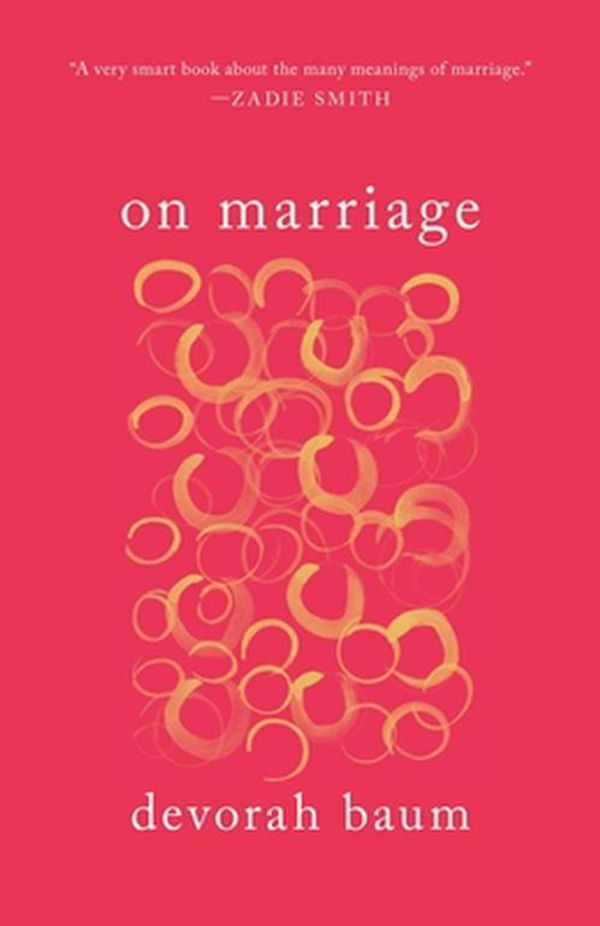 Cover Art for 9780300271935, On Marriage by Devorah Baum