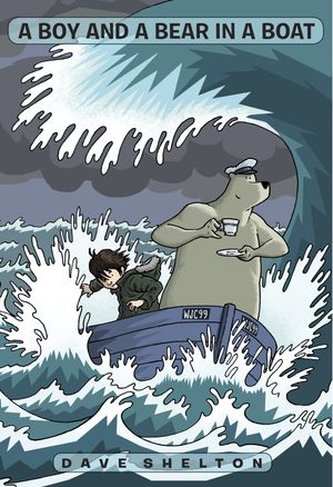 Cover Art for 9780449810606, A Boy and a Bear in a Boat by Dave Shelton