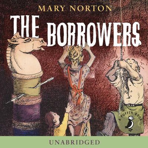 Cover Art for 9780241326046, The Borrowers by Mary Norton, Christopher Eccleston