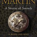 Cover Art for B0053XM7ZU, A Storm of Swords: Part 2 Blood and Gold (A Song of Ice and Fire, Book 3) by George R. r. Martin